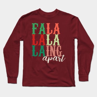 Falalalala-ing Apart retro distressed typography colorblock tee | Falling Apart | Seasonal Depression | Office Christmas Holiday Party Shirt Long Sleeve T-Shirt